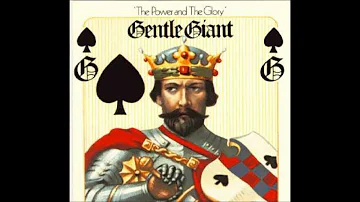Gentle Giant - The Power And The Glory (Full Album)