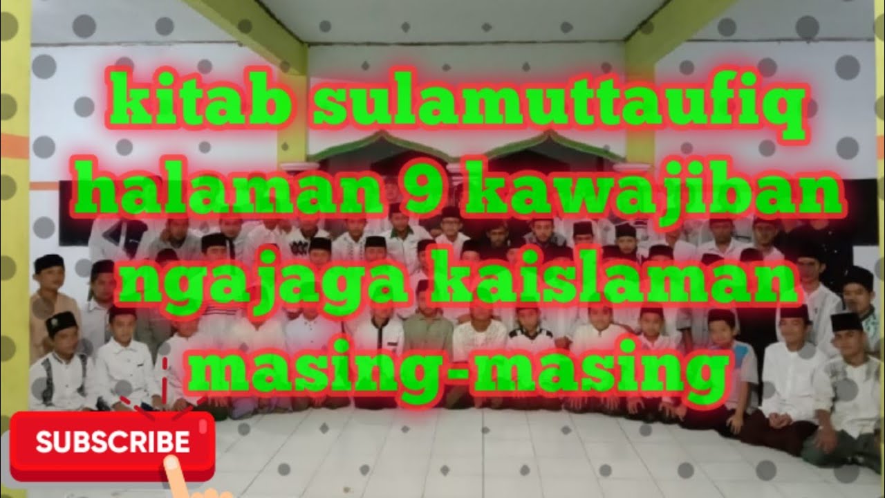 kajian islam kitab sulamuttaufiq bahasa Sunda Kewajiban menjaga keislaman dirinya