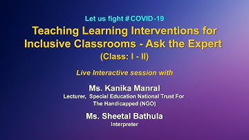 Live Interaction : Teaching Learning Interventions for Inclusive Classroom - Ask the Expert