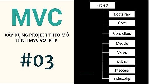 [Coding] Xây dựng mô hình MVC với PHP - 03