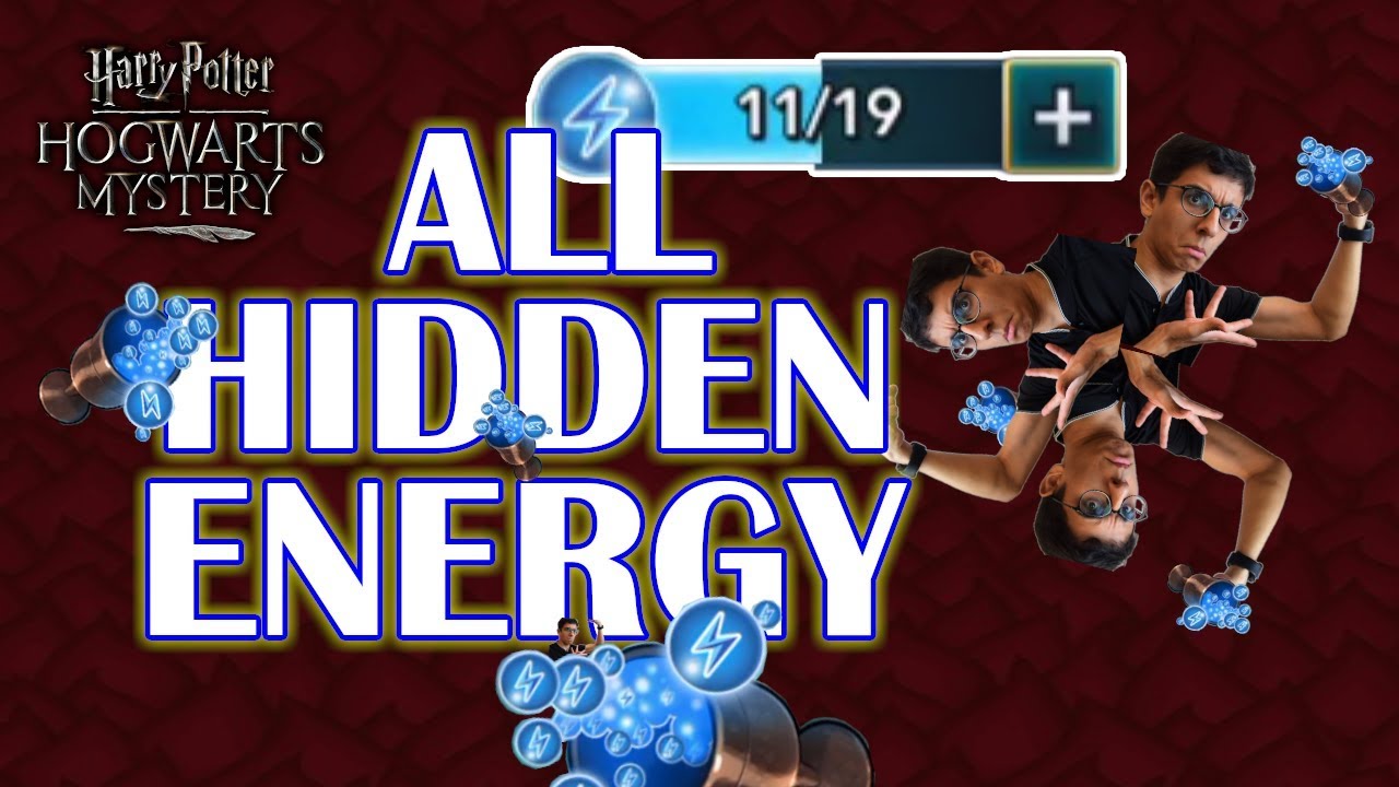 (outdated) ALL HIDDEN ENERGY in Hogwarts Mystery!
