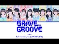 [KAN/ROM/ENG] iLiFE! - Brave Groove - Color Coded Lyrics