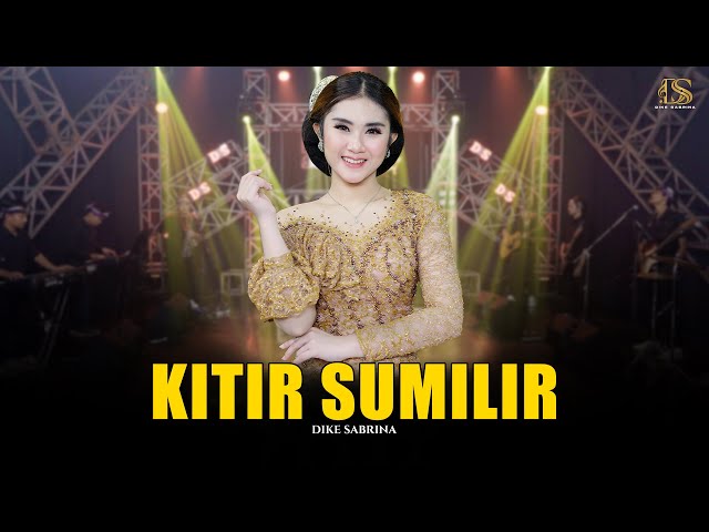 DIKE SABRINA - KITIR SUMILIR ( Official Live Music Video ) | DS MUSIC class=