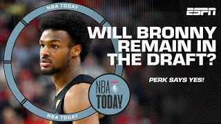 Perk explains why he thinks Bronny James should go to the NBA | NBA Today