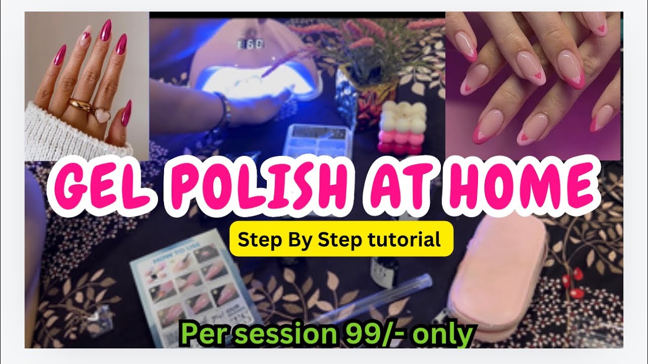 Gel Polish At Home | DIY Gel Nails at Home: Step-by-Step Tutorial for Beginners! | Fake Nails 