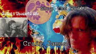 Craig James - Stop The World (full Interactive Album)