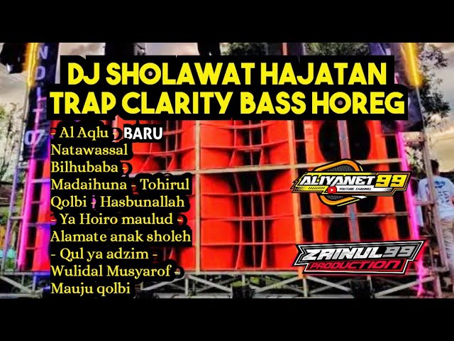 DJ SHOLAWAT ALBUM TERBARU TRAP CLARITY 2023 BASS HOREG COCOK CEK SOUND HAJATAN class=