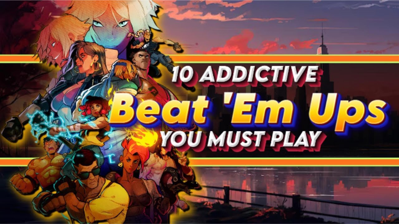 10 Best Beat em Up Games That will make your SMASH YOUR FRIENDS