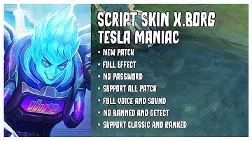 Script Skin X.Borg Tesla Maniac Epic - Full Voice And Full Sound - Eshen Project - No Password.