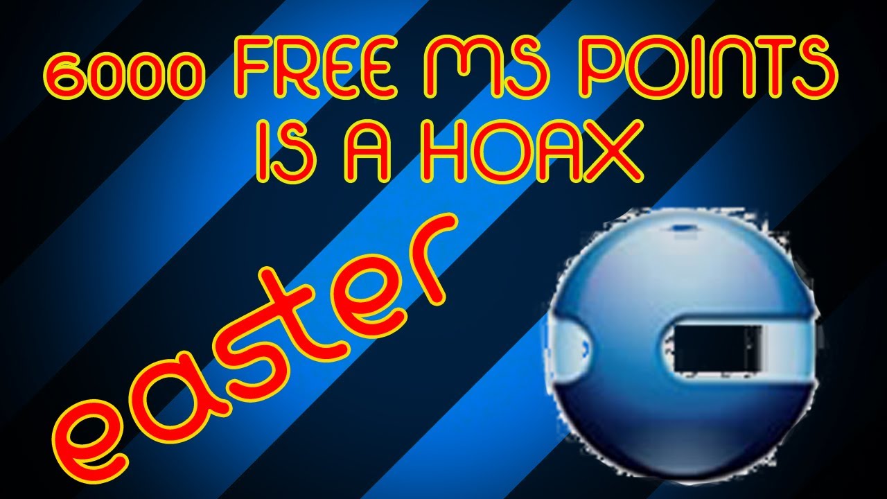 FREE MICROSOFT POINTS ON EASTER IS A HOAX - 6000 MS Points is Fake for