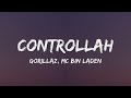 Gorillaz - Controllah (Letra/Lyrics) ft. MC Bin Laden