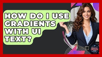 How Do I Use Gradients With UI Text? - Graphic Design Nerd