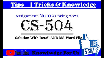 CS504 Assignment 2 Solution Spring 2021 | CS504 Assignment 2 Solution in MS word