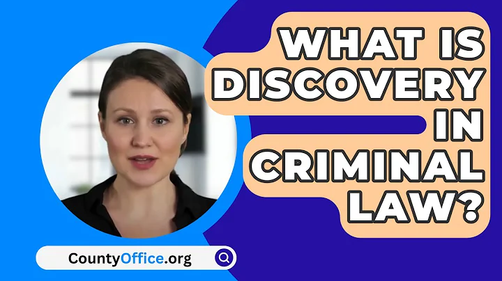 What Is Discovery In Criminal Law? - CountyOffice.org