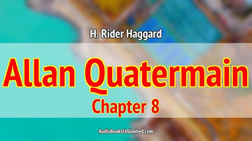 Allan Quatermain Audiobook Chapter 8 with subtitles