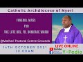 Funeral mass for the late rev fr boniface warui livestream mathari pastoral centre grounds nyeri