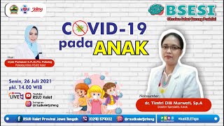 OBSESI RSUD Kelet Eps 6 | Covid-19 Pada Anak