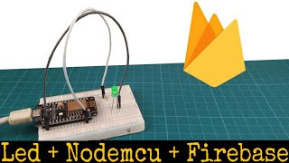 How to Control LED using Firebase And Nodemcu || Nodemcu with firebase step by step guide