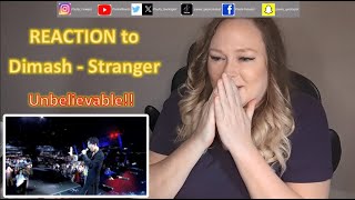 Dimash - Stranger reaction!