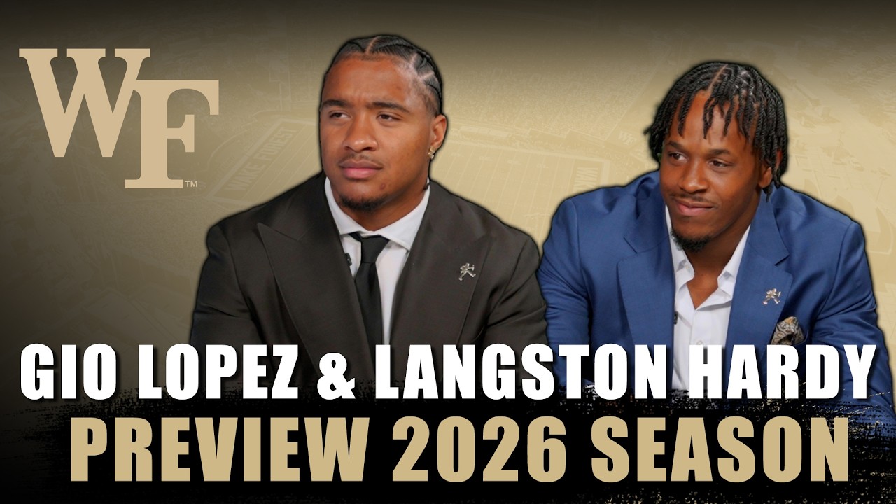 Wake Forest Stars Gio Lopez & Langston Hardy | 2026 ACC Football