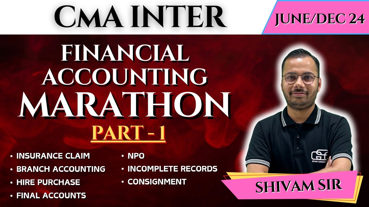 CMA INTER FINANCIAL ACCOUNTING MARATHON PART 1 | GYAN SAGAR CLASES ...
