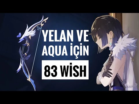 Yelan ve Aqua için 83 wish #genshinimpact