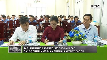 Tập huấn nâng cao năng lực cho lãnh đạo, cán bộ quản lý, cơ quan quản nhà nước về báo chí