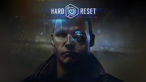 Hard Reset Extended Edition 2025 - Apocalyptic Game Part 2