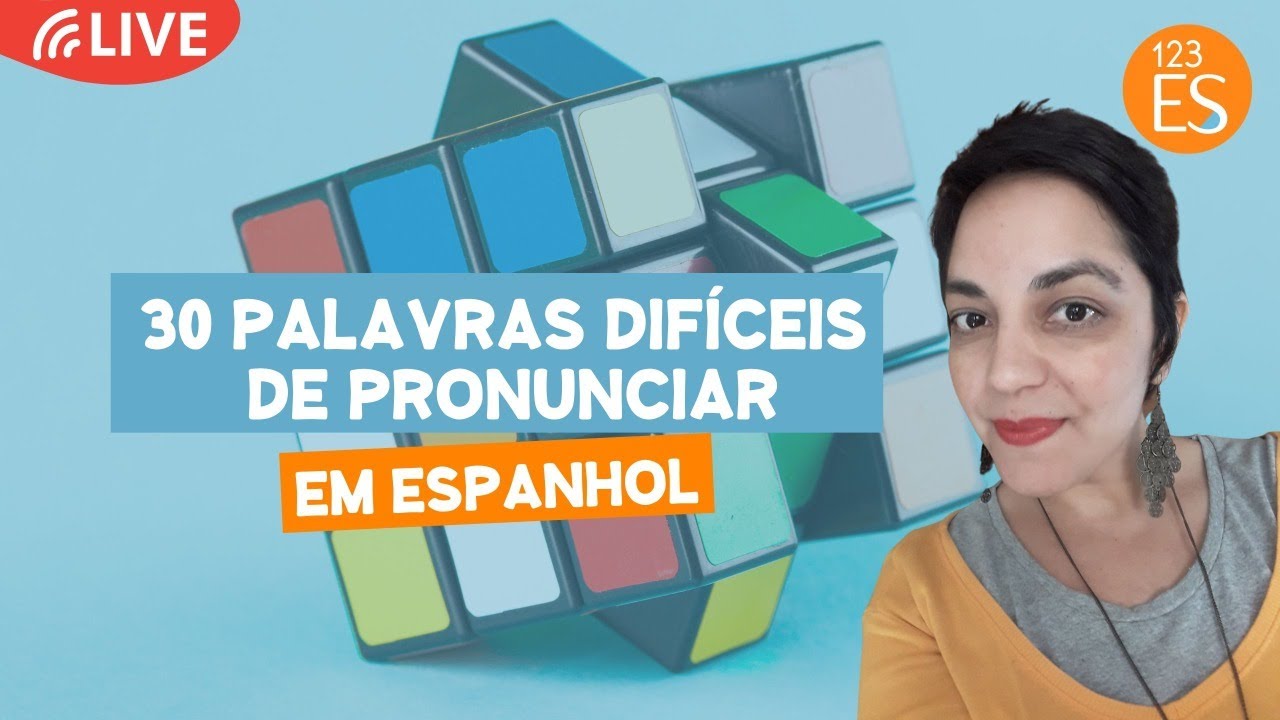 30 Palavras em espanhol difíceis de pronunciar !🤭