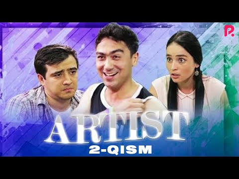 Artist 2-qism (milliy serial) | Артист 2-кисм (миллий сериал)