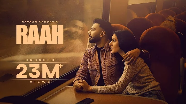 Raah (Official Video) Navaan Sandhu | Jay B Singh ...