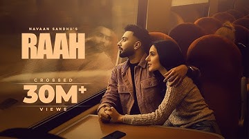 Raah (Official Video) Navaan Sandhu | Jay B Singh | Sky Digital | New Punjabi Song 2022