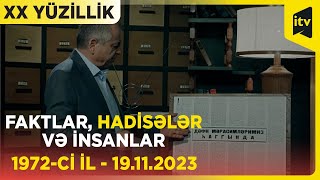 XX yüzillik | Faktlar, hadisələr və insanlar | 1972-ci il | 19.11.2023