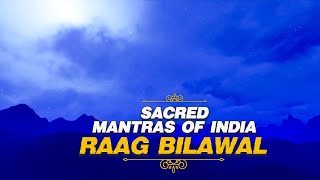 Sacred Mantras of India | Raag Bilawal | Hema Desai | Ashit Desai | Times Music Spiritual