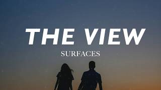 Surfaces - The View(LYRICS) chords