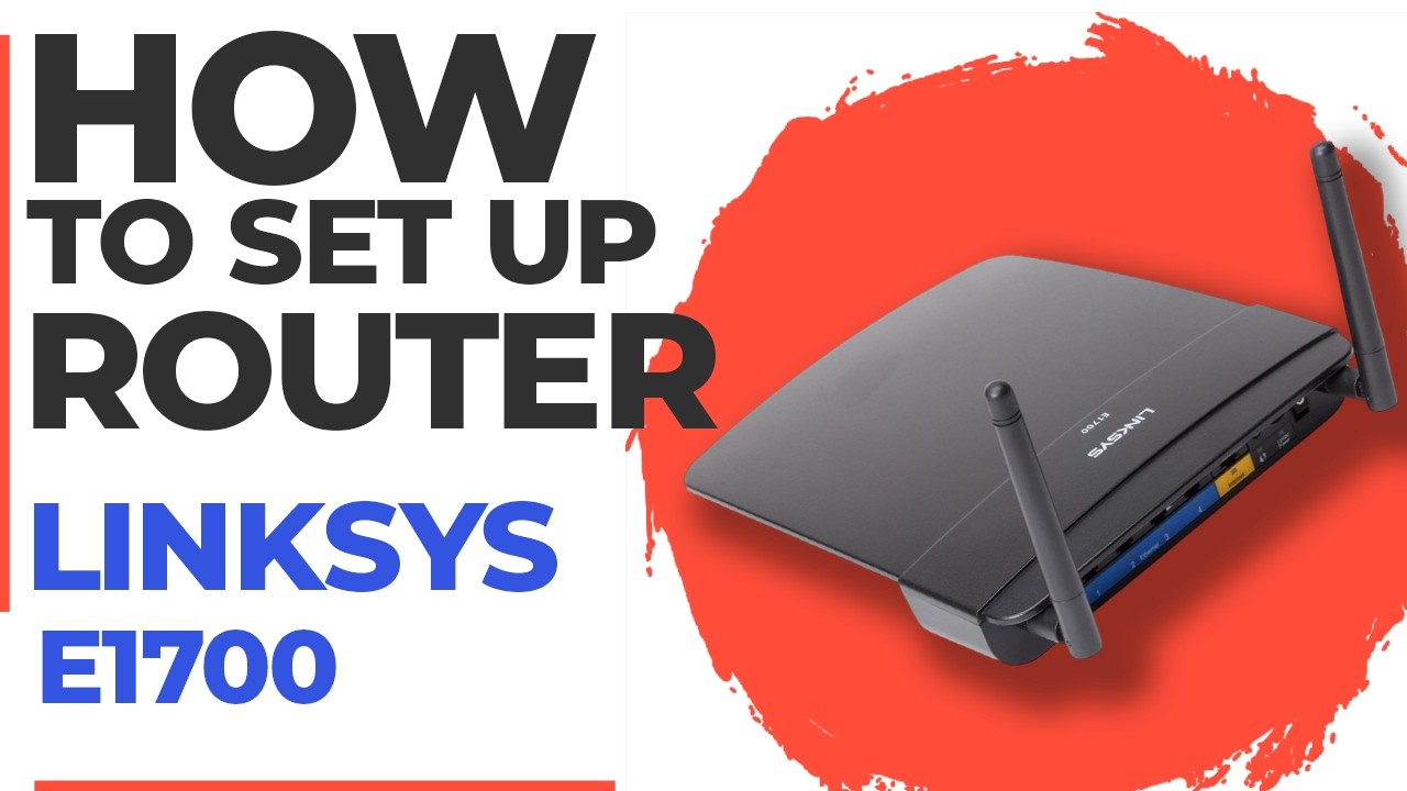 ✅ How to Set Up LINKSYS E1700 | How to Setup LINKSYS N300 WiFi Router