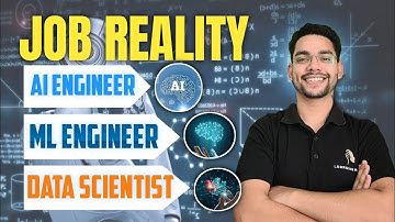 Job Reality : AI Engineer , ML Engineer & Data Scientist !