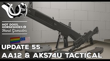 H3VR Early Access Update #55: AA-12, AKS-74U Tactical. Next Update on the 4th!
