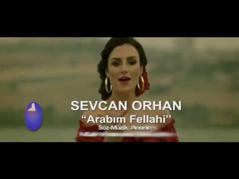 Sevcan Orhan - Arabım Fellahi (Official Video)