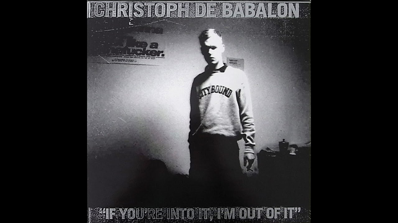 Christoph De Babalon - If You're Into It, I'm Out of It 2x12" (1997/2018 reissue/vinyl/FLAC HQ) 