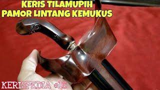 KERIS TILAMUPIH PAMOR LINTANG KEMUKUS