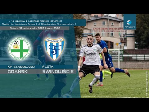 KP Starogard Gdański - Flota Świnoujście / LIVE / III liga piłki nożnej (gr. 2) [31.10.2020]