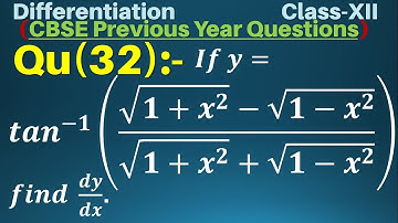 Q32 | If y = tan^(-1)⁡((√(1+x^2 )-√(1-x^2))/(√(1+x^2)+√(1-x^2))) find dy/dx