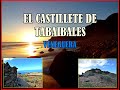 EL CASTILLETE DE TABAIBALES, VENEGUERA