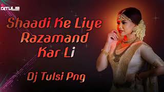 Shaadikeliyerazamandkarlihard Bremixbaydj Tulsi