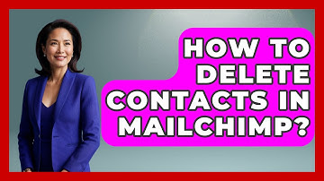 How To Delete Contacts In Mailchimp? - TheEmailToolbox.com
