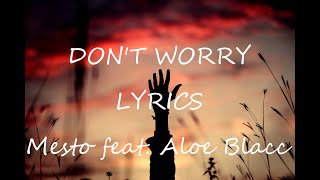 Mesto, Aloe Blacc - Don't Worry (Lyrics) Resimi