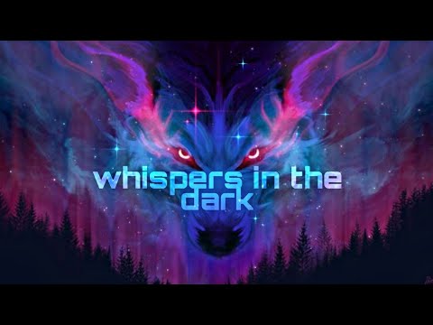 Видео: ☆Whispers in the dark☆