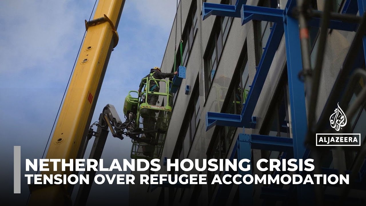 Netherlands housing crisis fuels tension over refugee accommodation