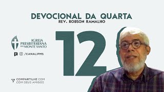 DEVOCIONAL DA QUARTA #12 - Rev. Robson Ramalho | 17/06/2020
